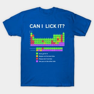 Can I Lick It Periodic Table T-Shirt